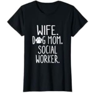 Wife Dog Mom Social Worker T Shirt